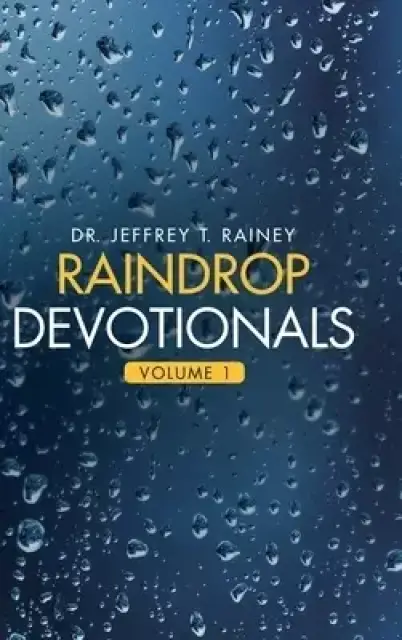 Raindrop    Devotionals: Volume 1