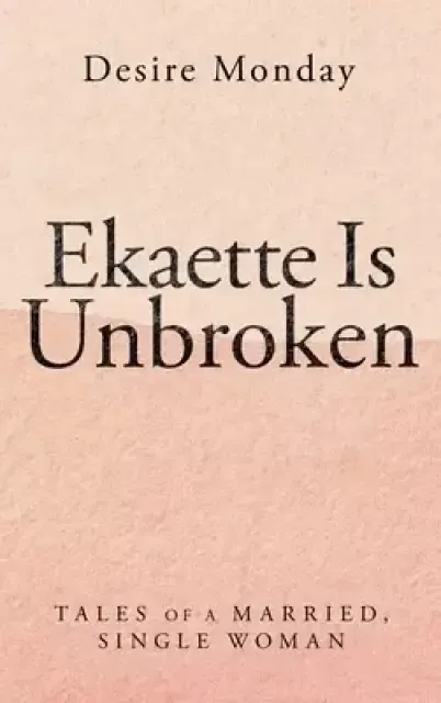 Ekaette Is Unbroken