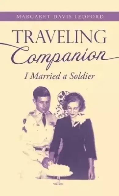 Traveling Companion: I Married a Soldier