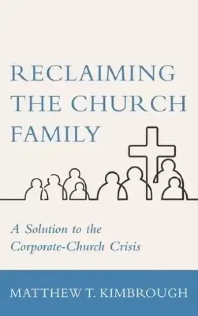 Reclaiming the Church Family