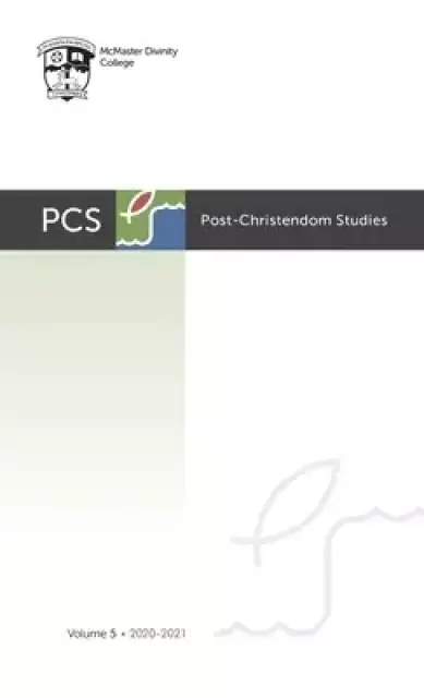 Post-Christendom Studies: Volume 5