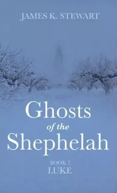 Ghosts of the Shephelah, Book 7