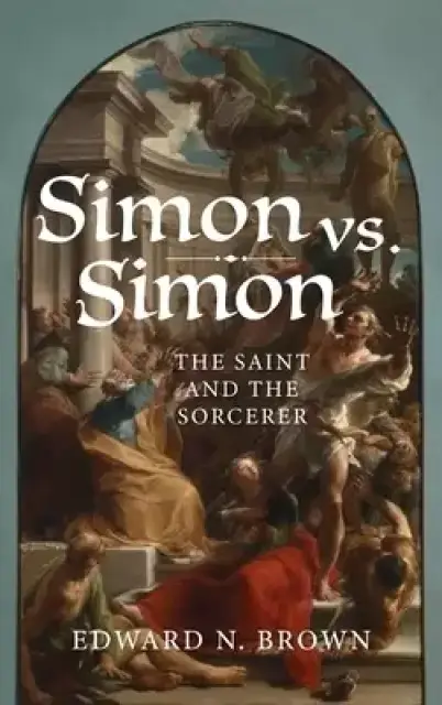 Simon vs. Simon: The Saint and the Sorcerer