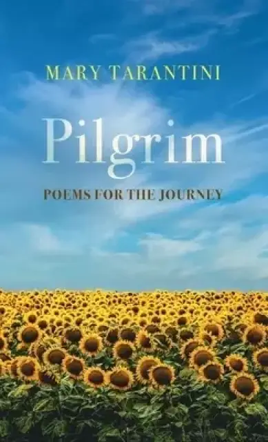 Pilgrim: Poems for the Journey