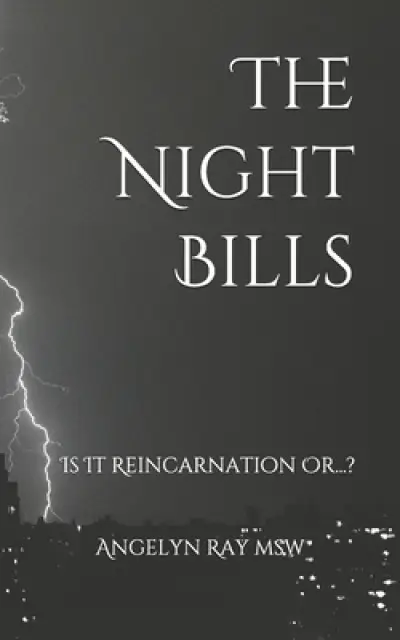 The Night Bills: Is It Reincarnation Or...?