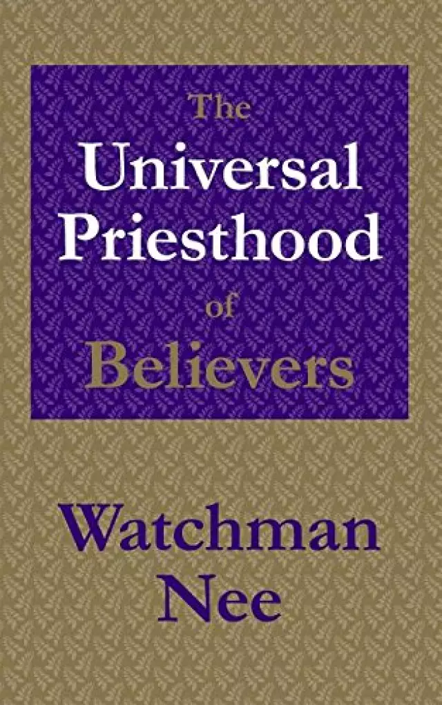 The Universal Priesthood Of Believers