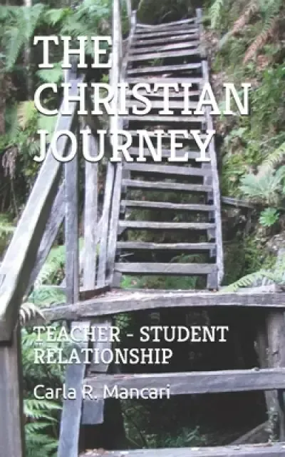 The Christian Journey: Teacher - Student Relationship