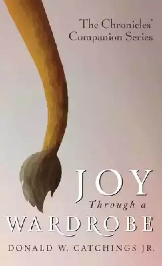 Joy Through a Wardrobe
