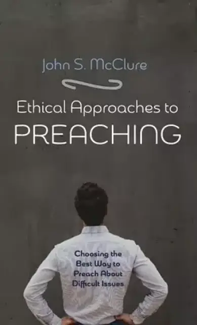 Ethical Approaches to Preaching