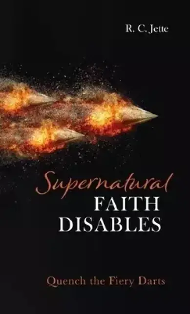 Supernatural Faith Disables