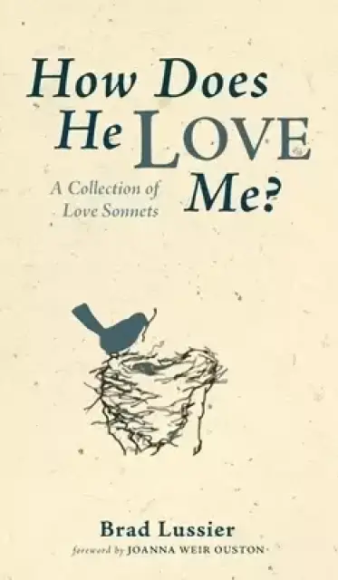 How Does He Love Me?: A Collection of Love Sonnets
