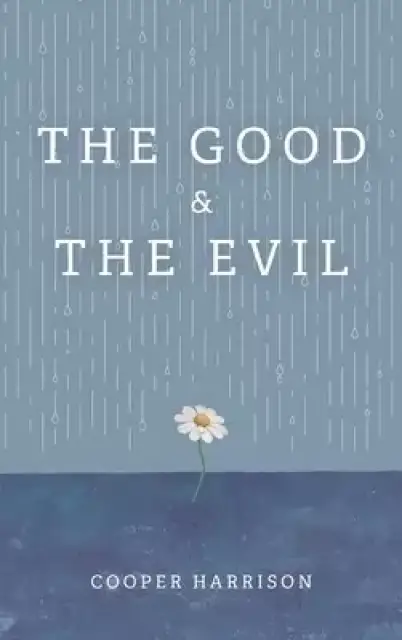 The Good and The Evil