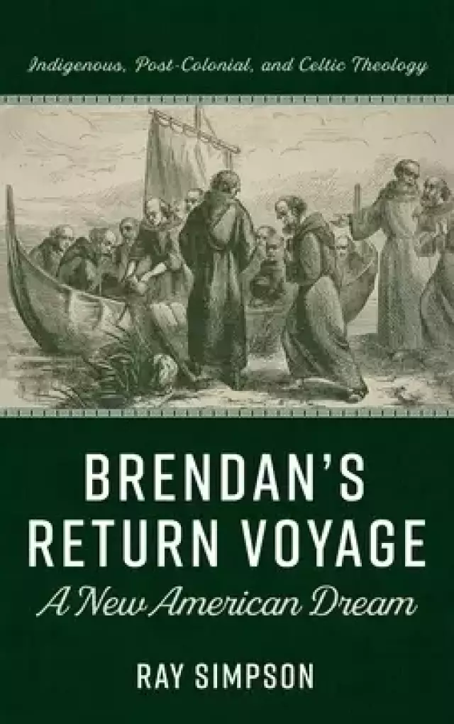 Brendan's Return Voyage: A New American Dream