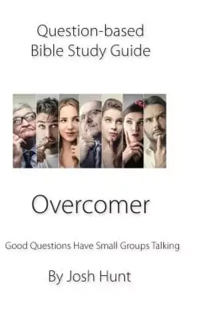 Question-based Bible Study Guide: Good Questions Have Groups Talking