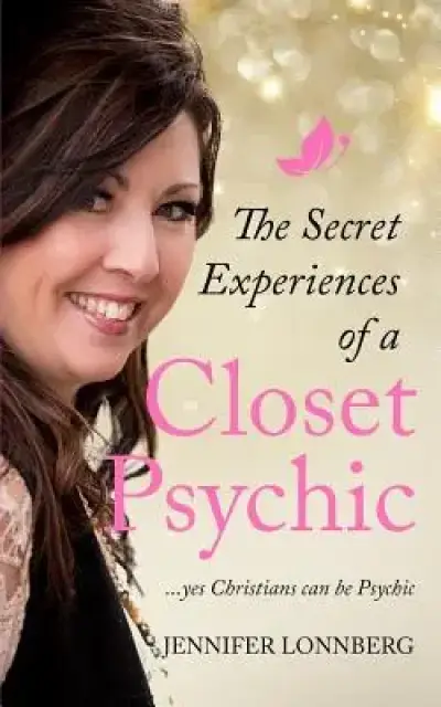 The Secret Experiences of a Closet Psychic: ...Yes Christians Can Be Psychic