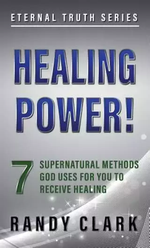 HEALING POWER!: 7 Supernatural Methods God Uses For You To Receive Healing