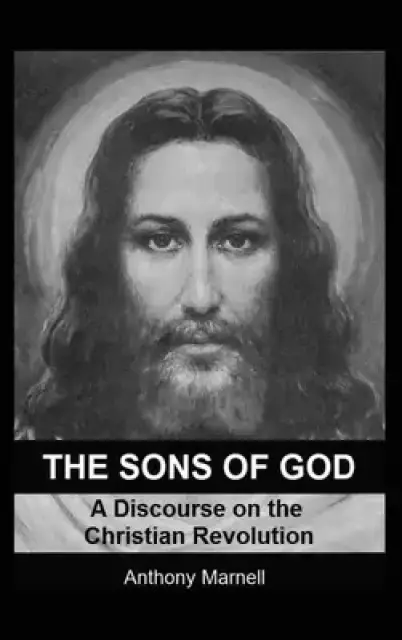 The Sons of God: A Discourse on the Christian Revolution