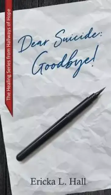 Dear Suicide: Goodbye
