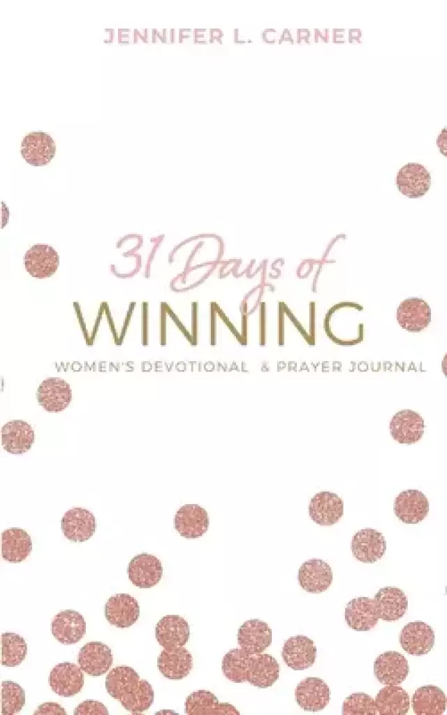 31 Days of Winning: Women's Devotional & Prayer Journal