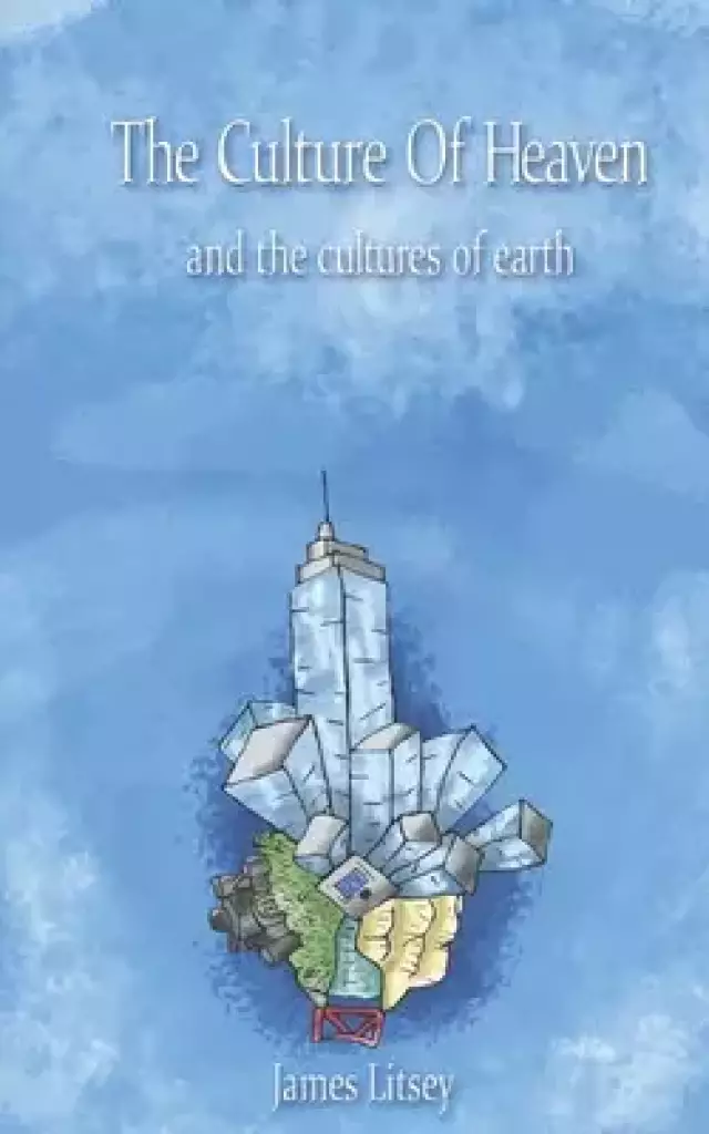 The Culture of Heaven and the cultures of earth