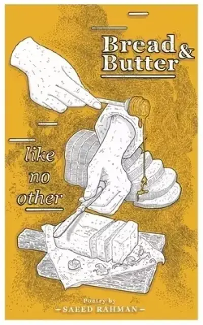 Bread & Butter: Like No Other