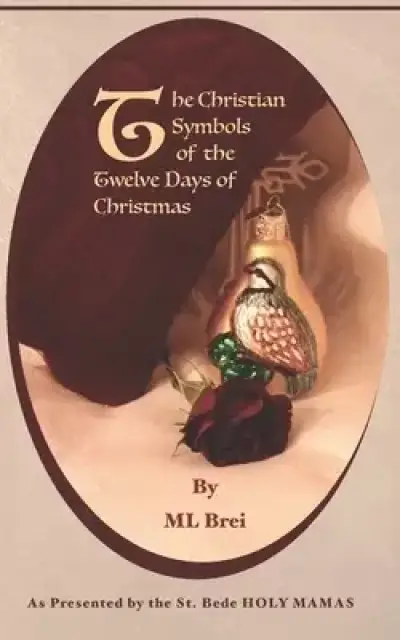 The Christian Symbols of the Twelve Days of Christmas