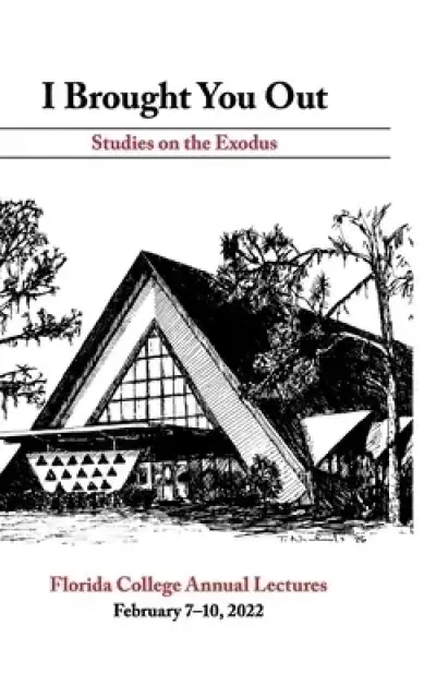 I Brought You Out: Studies on the Exodus