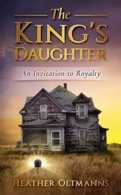 The King's Daughter: An Invitation to Royalty