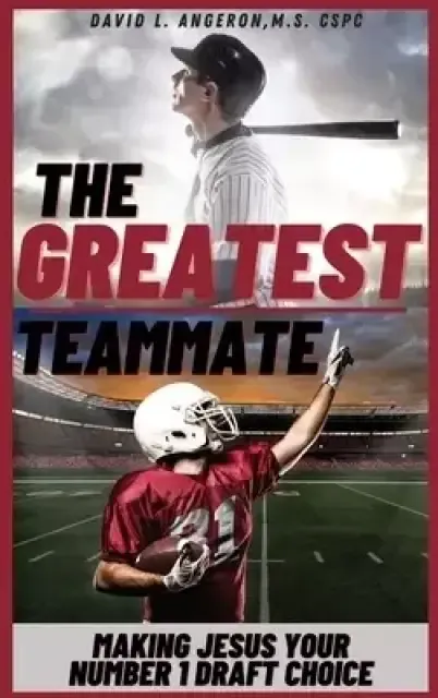 The Greatest Teammate