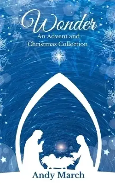 Wonder - An Advent and Christmas Collection