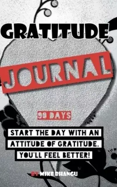 Gratitude Journal: A daily journal for practicing gratitude and receiving happiness, designed by a spiritual specialist. Start the day with an attitud
