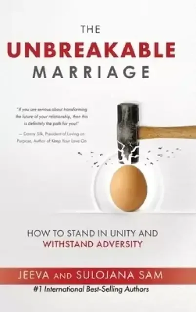 The Unbreakable Marriage: How to stand in unity and withstand adversity