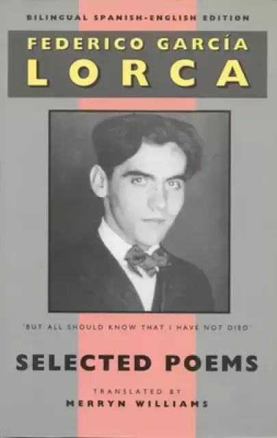 Lorca: Selected Poems: Bilingual Spanish-English Edition
