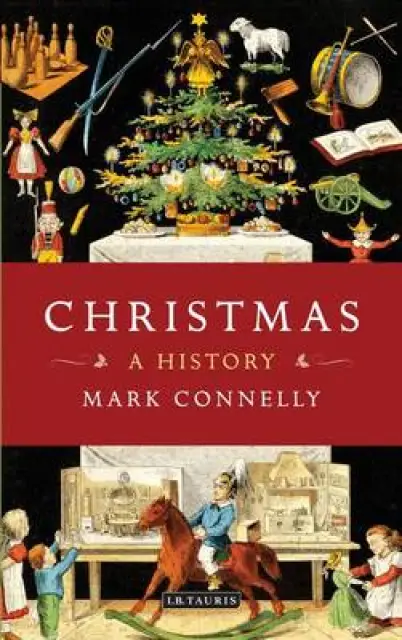 Christmas: A History