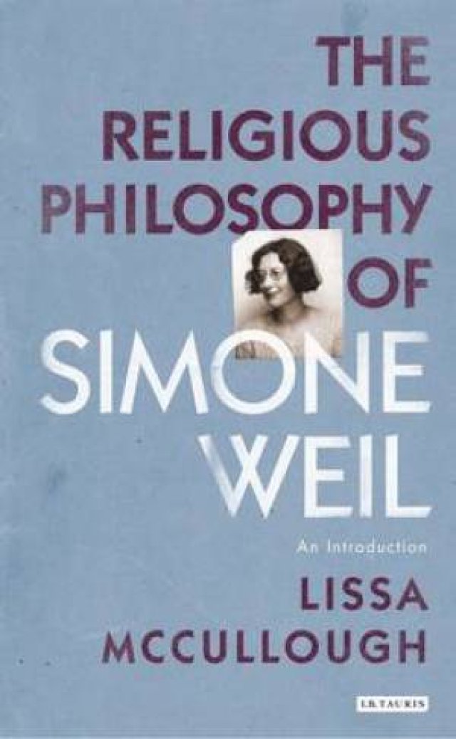 The Religious Philosophy of Simone Weil
