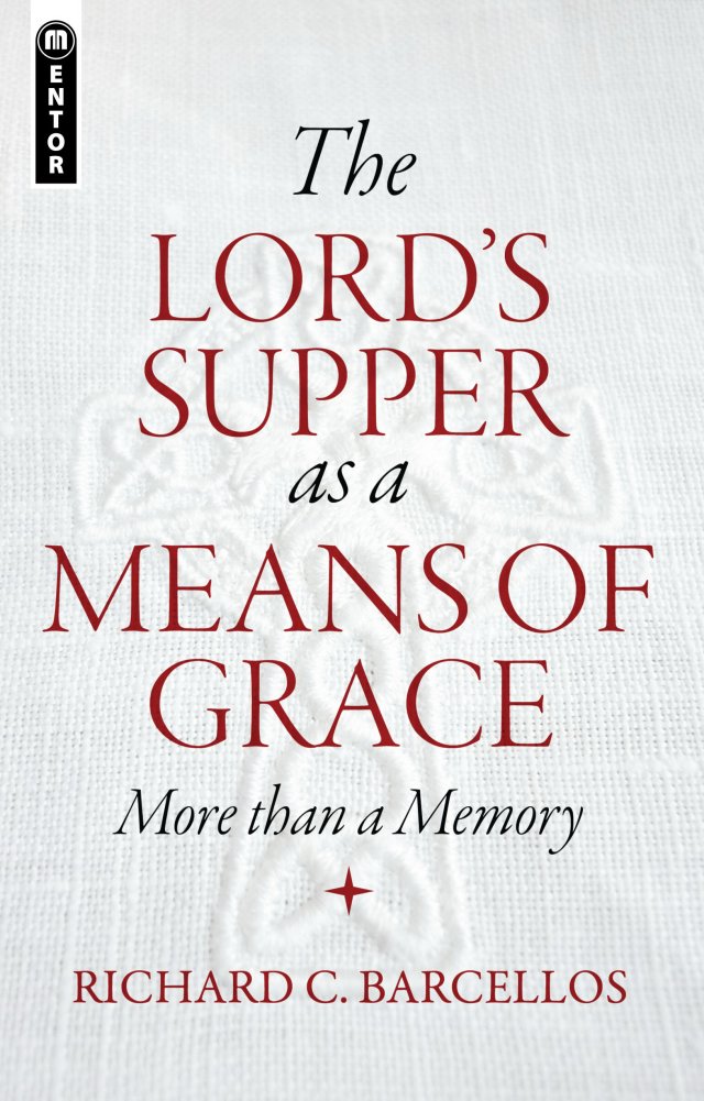 The Lords Supper As A Means Of Grace