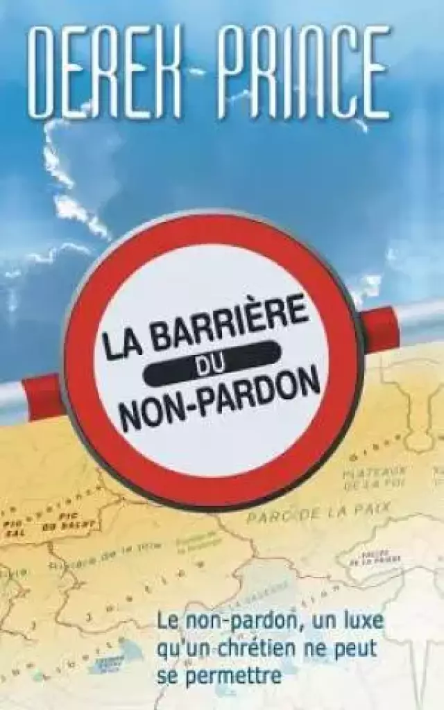 The Barrier of Unforgiveness - French