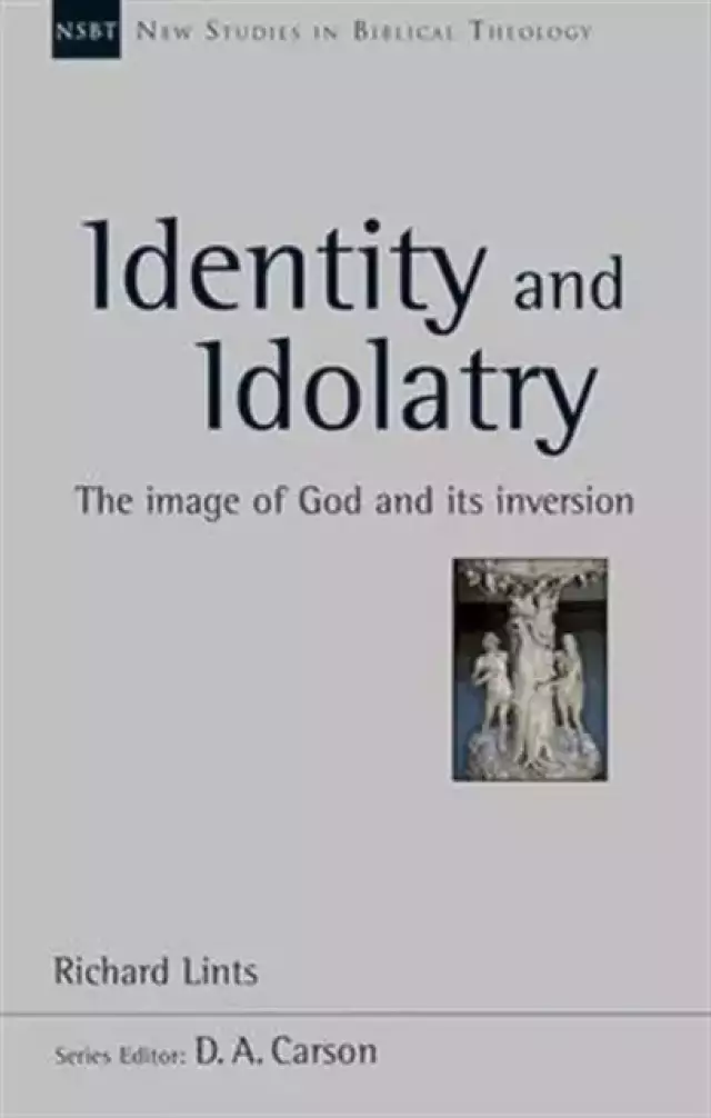 Identity and Idolatry (NSBT)