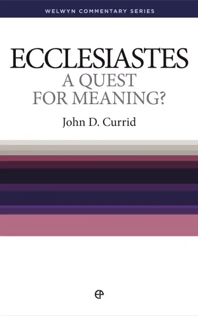 Ecclesiastes:  A Quest for Meaning ?