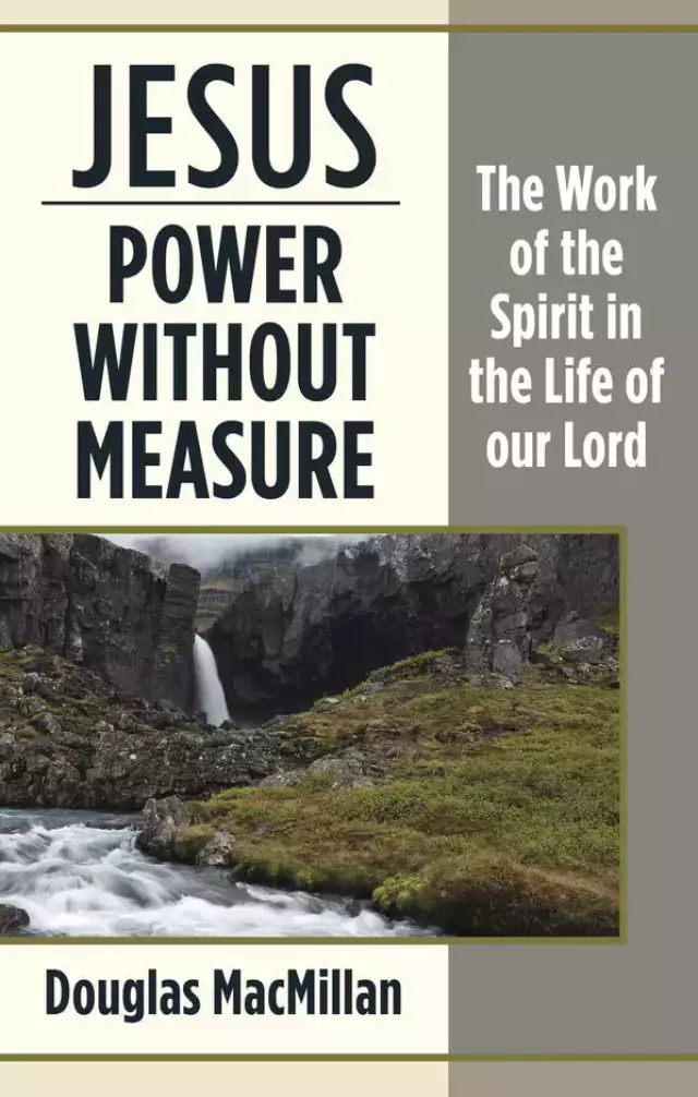 Jesus: Power without Measure