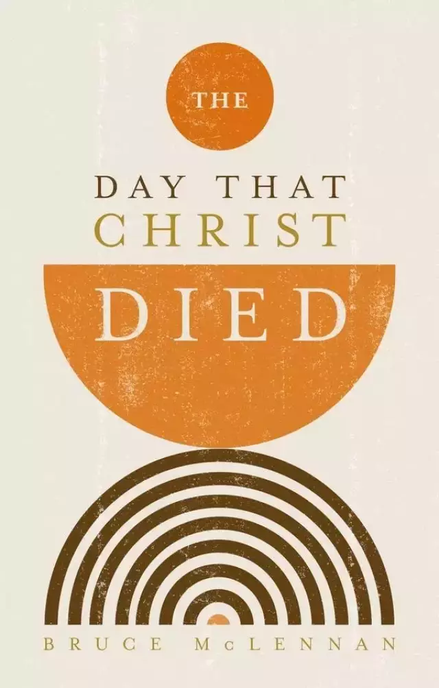 The Day That Christ Died