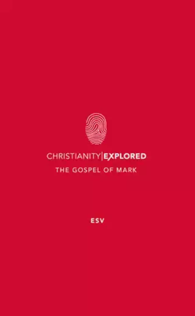Christianity Explored: Mark's Gospel (ESV): Pack of 20