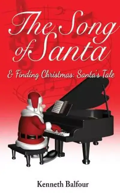 The Song of Santa & Finding Christmas: Santa's Tale