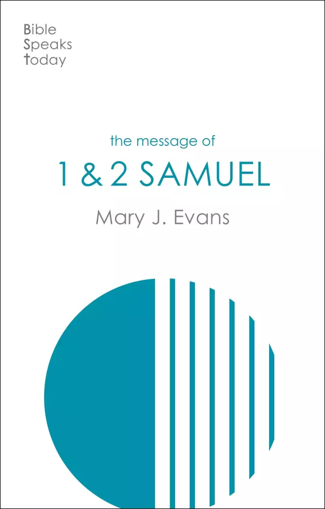 The Message Of 1 & 2 Samuel