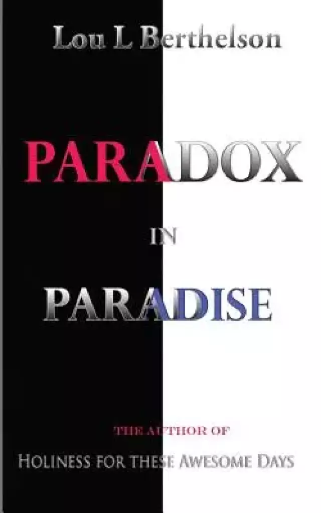 Paradox in Paradise
