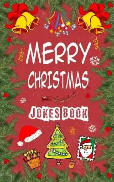 MERRY CHRISTMAS Jokes Book: Jokes Riddles And Tongue Twisters