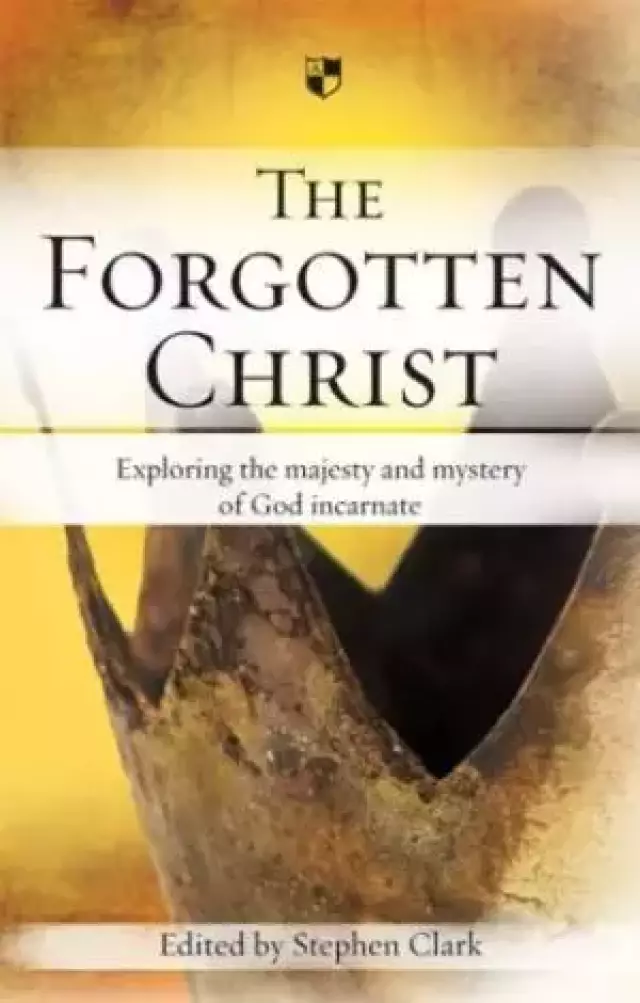 The Forgotten Christ