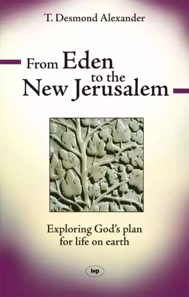 From Eden to New Jerusalem