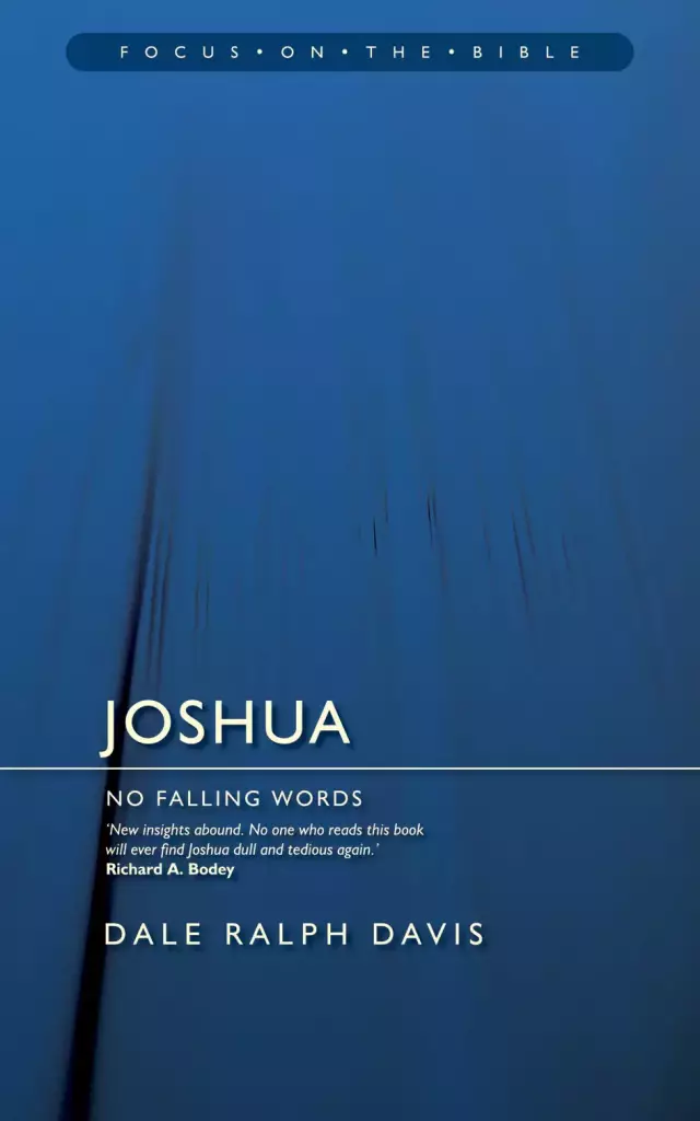 Joshua : Focus on the Bible