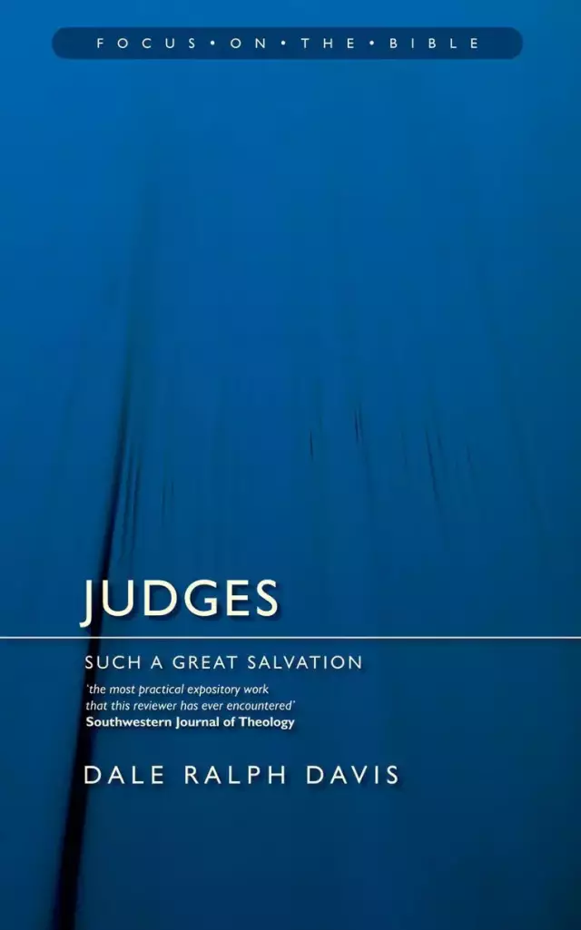 Judges :  Focus on the Bible